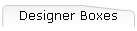 Designer Boxes