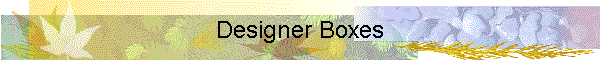 Designer Boxes